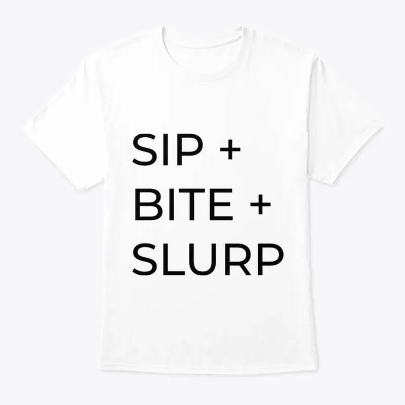 SIP + BITE + SLURP